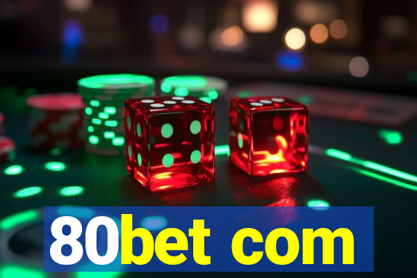 80bet com